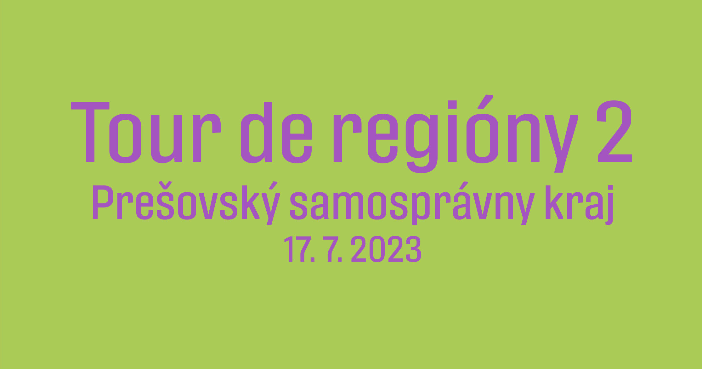 Tour de regióny 2 PSK: 17.7.2023